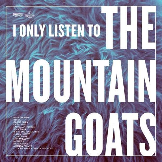Various Artists · I Only Listen To Mountain Goats: All Hail West Texas (LP) (2018)