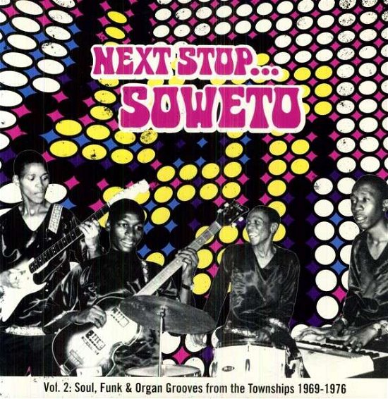 Various - Next Stop ... Soweto Vol. 2: Soultown. R&b, Funk & Psych Sounds from T - Musik - Strut - 0730003305719 - 10. Mai 2010