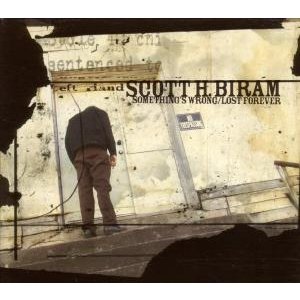 Cover for Scott H. Biram · Something's Wrong / Lost Forever (LP) [Bonus Tracks edition] (2009)