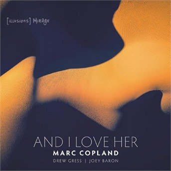 And I Love Her - Mary Copland - Musiikki - L'AUTRE - 0757926452719 - perjantai 1. marraskuuta 2019