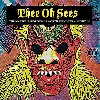Cover for Thee Oh Sees · Master Bedroom Is Worth Spending A Night In (LP) (2008)