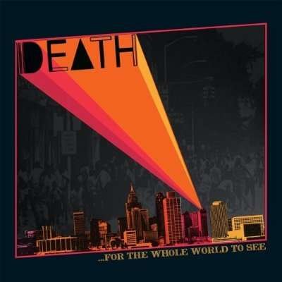 For The Whole World To Se - Death - Musiikki - DRAG CITY - 0781484038719 - torstai 19. helmikuuta 2009
