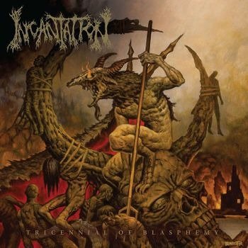 Cover for Incantation · Tricennial Of Blasphemy (LP) [Limited Deluxe edition] (2022)