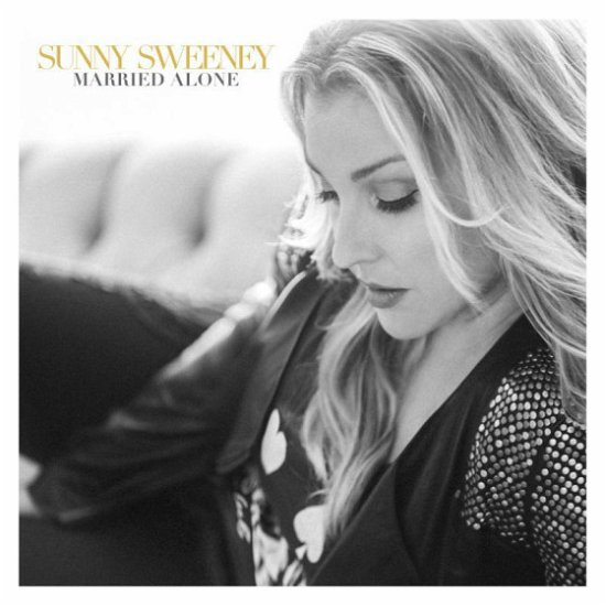 Cover for Sunny Sweeney · Married Alone (CD) (2022)