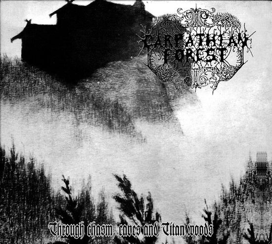 Carpathian Forest · Through Chasm. Caves & Titan Woods (LP) [Limited edition] (2013)