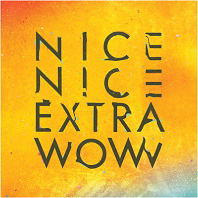 Extra Wow - Nice Nice - Musiikki - WARP - 0801061018719 - maanantai 5. huhtikuuta 2010