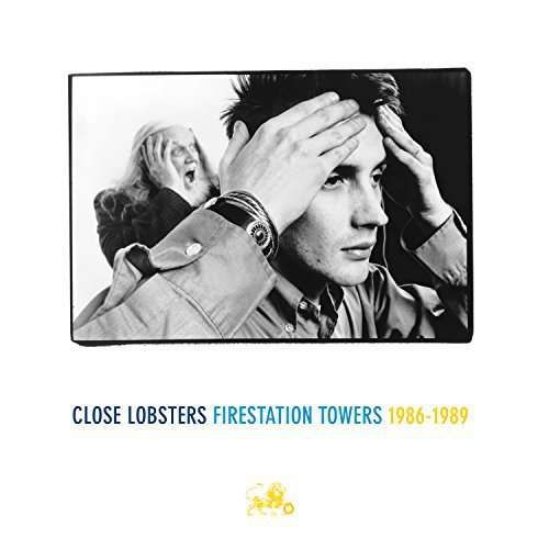 Cover for Close Lobsters · Firestation Towers 1986-1989 (LP) (2015)