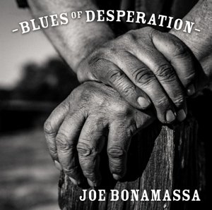 Blues of Desperation - Joe Bonamassa - Musiikki - Provogue Records - 0819873012719 - perjantai 25. maaliskuuta 2016