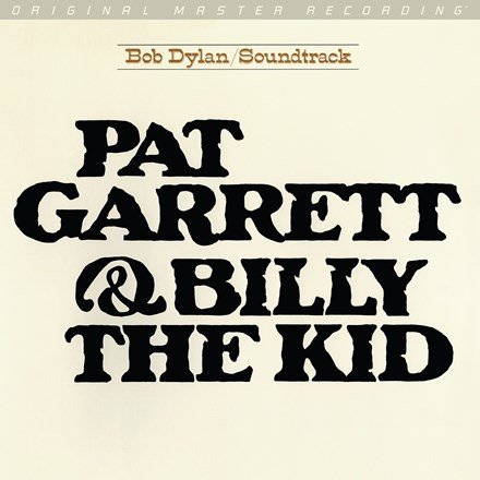 Pat Garrett & Billy the Kid / - Bob Dylan - Musik - MOBILE FIDELITY SOUND LAB - 0821797148719 - 17 juli 2020