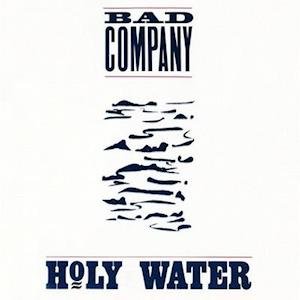Holy Water - Bad Company - Music - FRIDAY MUSIC - 0829421913719 - October 8, 2021