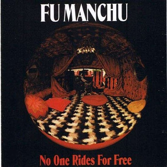 No One Rides for Free - Fu Manchu - Music - AT THE DOJO - 0829707008719 - January 28, 2014