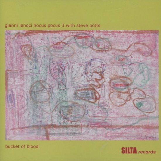 Cover for Gianni Lenoci Feat. Hocus Pocus · Bucket Of Blood (CD) (2011)