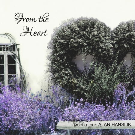 Cover for Alan Hanslik · From the Heart (CD) (2020)