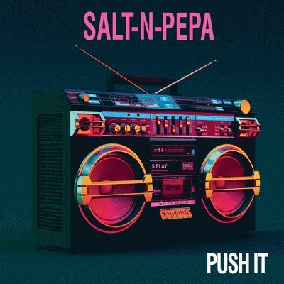 Push It - Salt-N-Pepa - Musik - CLEOPATRA - 0889466235719 - 6. August 2021