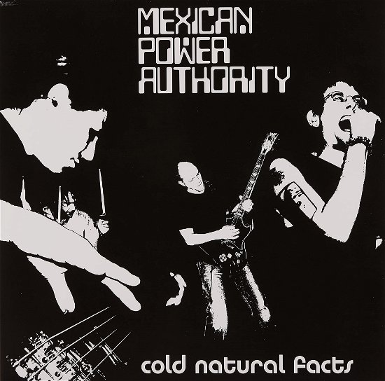 Cover for Mexican Power Authority · Cold Natural Facts (LP) (2015)