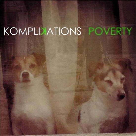 Cover for Komplikations · Poverty (LP) (2014)
