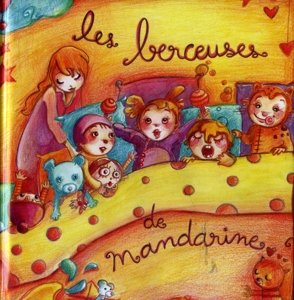 Les Berceuses De Mandarine - Mandarine - Música - L'AUTRE - 3521381828719 - 12 de maio de 2016