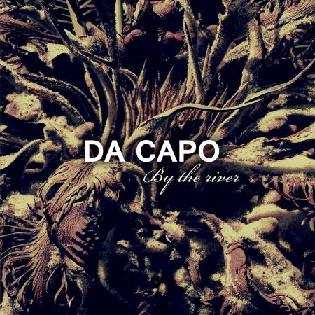 Cover for Da Capo · By The River (CD) (2021)