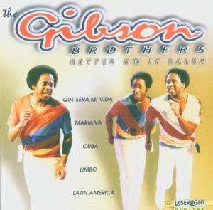 Cover for Gibson Brothers · Better Do It Salsa (CD) (1998)