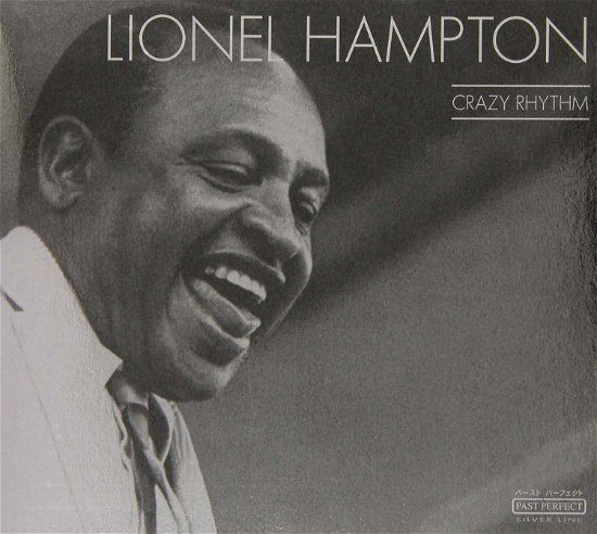 Crazy Rhythmn - Lionel Hampton - Musik - PAST PERFECT - 4011222043719 - 18. november 2022