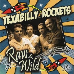 Raw & Wild - Texabilly Rockets - Musik - PART REC. - 4015589001719 - 1 maj 2008