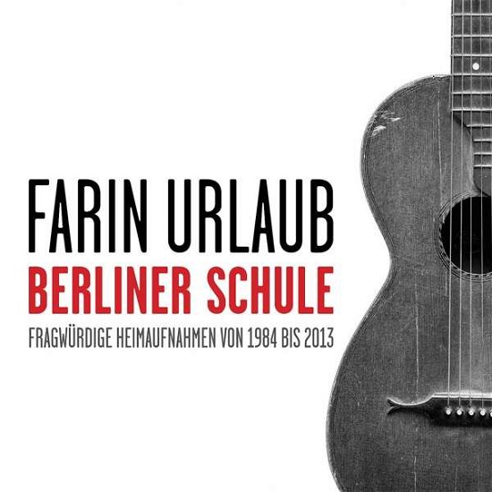 Cover for Farin Urlaub · Berliner Schule (CD) (2017)