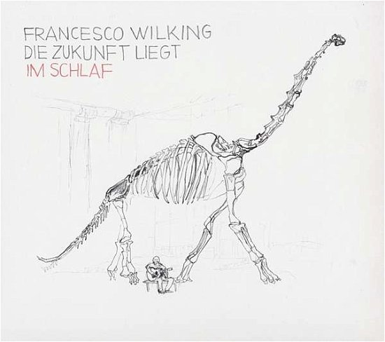 Cover for Francesco Wilking · Die Zukunft Liegt Im Schlaf (VINYL) (2017)