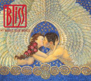Cover for Bliss · My World Your World (CD) (2009)
