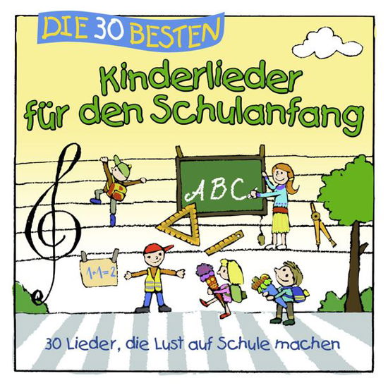Cover for Sommerland,s. / Glück,k. &amp; Kita-frösche,die · Die 30 Besten Kinderlieder Für den Schulanfang (CD) (2014)