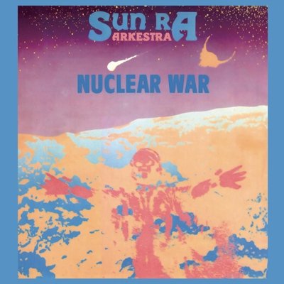 Cover for Sun Ra &amp; His Arkestra · Nuclear War (CD) [Japan Import edition] (2013)