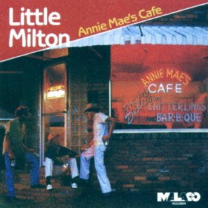 Cover for Little Milton · Annie Mae's Cafe &lt;limited&gt; (CD) [Japan Import edition] (2019)