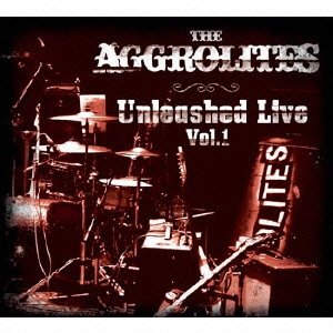 Cover for The Aggrolites · Unleashed Live Vol.1 (CD) [Japan Import edition] (2012)