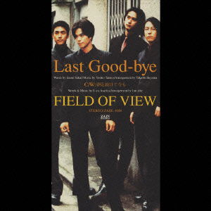 Cover for Field of View · Last Good-bye (CD) [Japan Import edition] (1995)