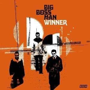 Winner - Big Boss Man - Musik - BLOW UP - 5030408052719 - 1. oktober 2013