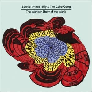 Wonder Show of the World - Bonnie Prince Billy & The Cairo Gang - Music - DOMINO - 5034202025719 - March 25, 2010
