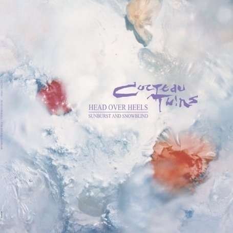 Cover for Cocteau Twins · Head over Heels : Sunburst &amp; Snowblind (LP) (2008)