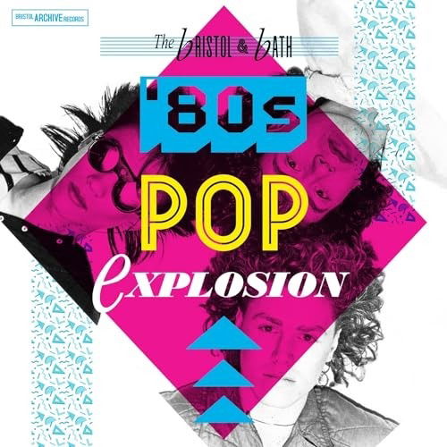 Cover for Bristol and Bath Pop Explosion- the 80s (LP) (2025)