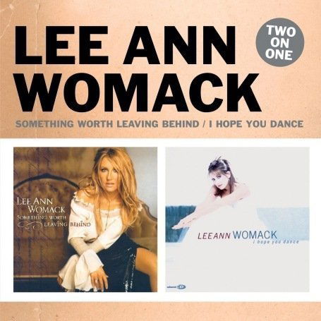 Something Worth Leaving/I Hope You Dance - Lee Ann Womack - Musikk - WRASSE - 5060001272719 - 8. mai 2008