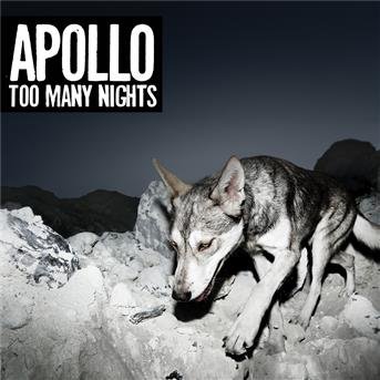 Cover for Apollo · Too Many Nights (CD) (2010)