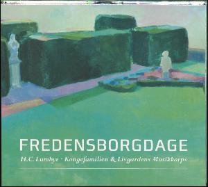 Cover for Livgadens Musikkorps · Fredensborgdage (CD) (2015)