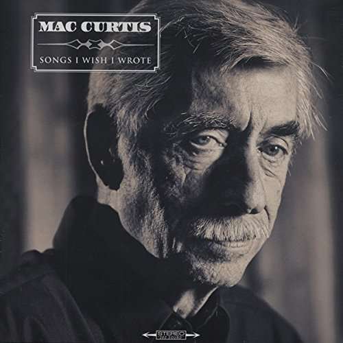 Cover for Mac Curtis · Songs I Wish I Wrote (LP) (2015)
