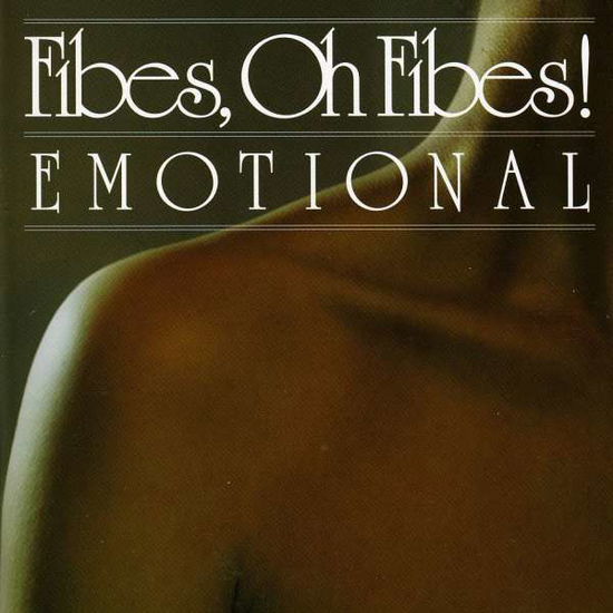 Emotional - Fibes Oh Fibes! - Musik - Pluxemburg - 7320470051719 - 1. Oktober 2008