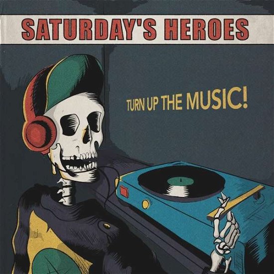 Saturdays Heroes · Turn Up The Music (LP) (2021)
