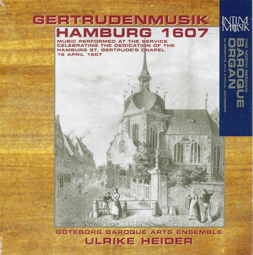 Gertrudenmusik Hamburg 1607 / Various - Gertrudenmusik Hamburg 1607 / Various - Muziek - INT - 7393892000719 - 27 november 2001