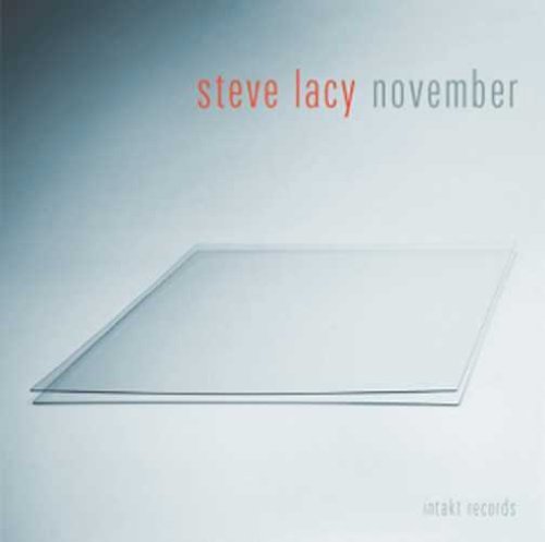 November - Steve Lacy - Muziek - INTAKT - 7640120191719 - 20 augustus 2010