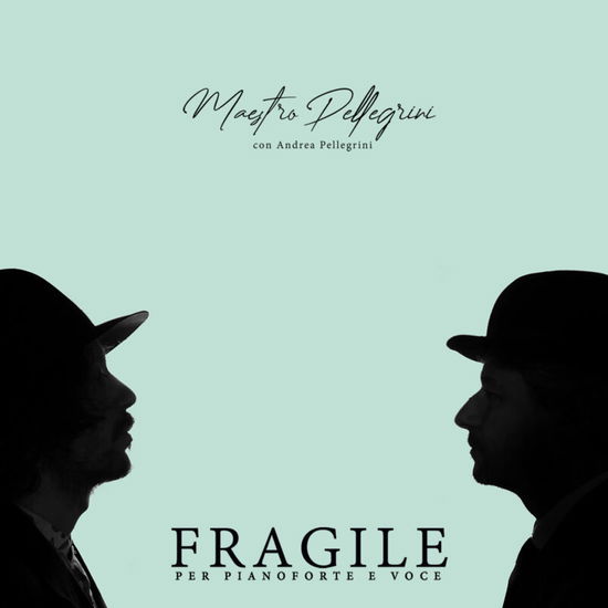 Cover for Maestro Pellegrini · Fragile Per Pianoforte E Voce (CD) (2021)