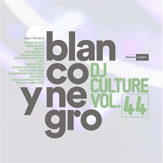 Blanco Y Negro DJ Culture Vol 44 / Various - Blanco Y Negro DJ Culture Vol 44 / Various - Musikk - BLANCO Y NEGRO - 8421597111719 - 31. mai 2019