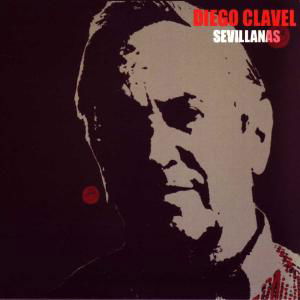 Cover for Diego Clavel · Sevillanas (CD) (2019)