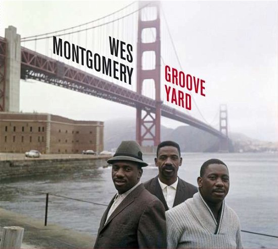 Cover for Wes Montgomery · Groove Yard / The Mongomery Brothers (CD) (2018)