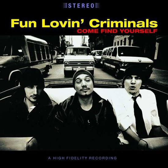 Come Find Yourself - Fun Lovin' Criminals - Muziek - MUSIC ON VINYL - 8718469536719 - 28 augustus 2014